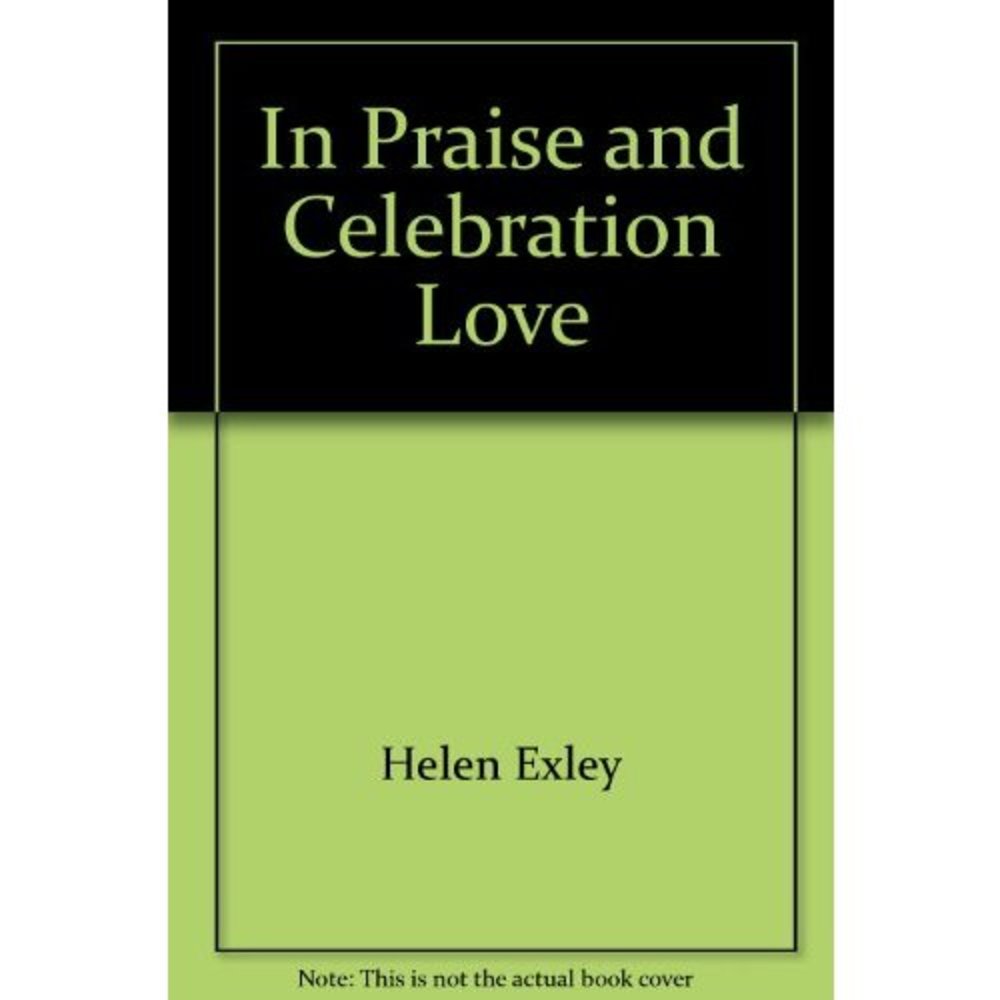 In Praise and Celebration Love